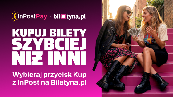 Kupuj bilety szybciej niż inni z InPost Pay. Wybieraj przycisk "Kup z InPost" na Biletyna.pl