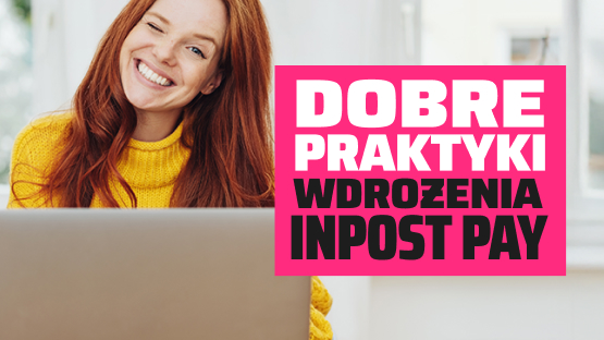 Dobre praktyki wdrożenia InPost Pay.