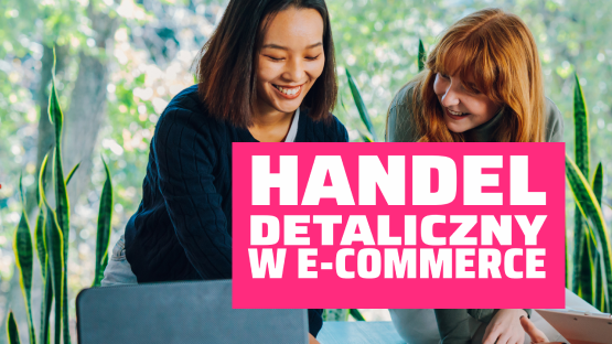 Dwie uśmiechnięte kobiety obok napisu "Handel detaliczny w e-commerce" i logo InPost Pay.