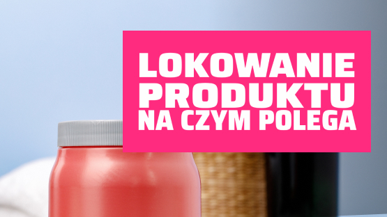 Czerwona butelka z szarym wieczkiem, obok napis "Lokowanie produktu na czym polega" i logo InPost Pay.